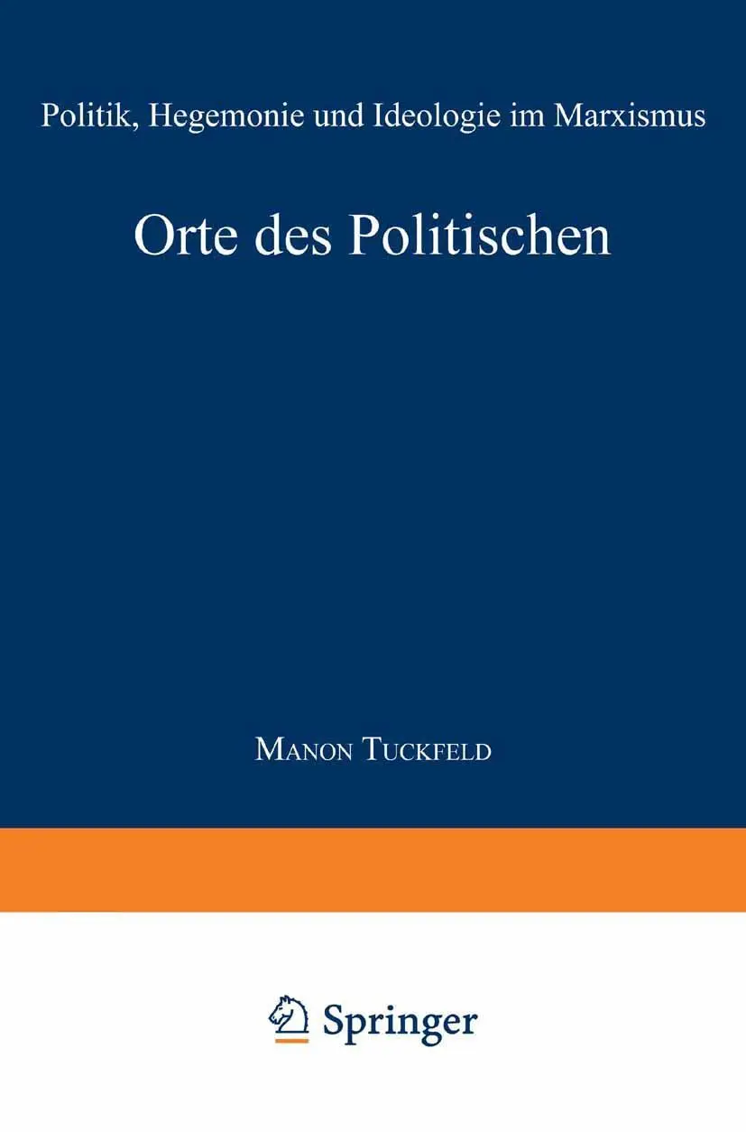 Cover: 9783824442447 | Orte des Politischen | Politik, Hegemonie und Ideologie im Marxismus