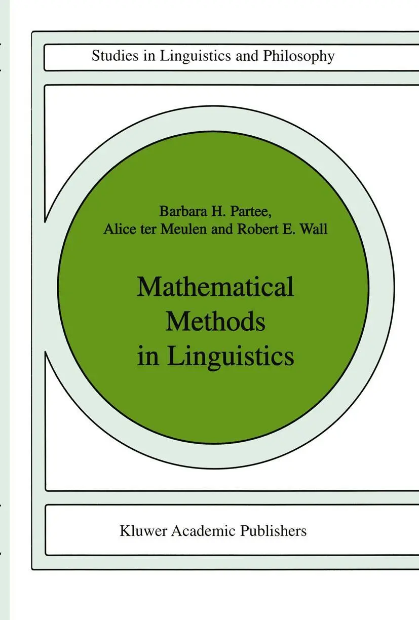 Cover: 9789027722447 | Mathematical Methods in Linguistics | Barbara B. H. Partee (u. a.)