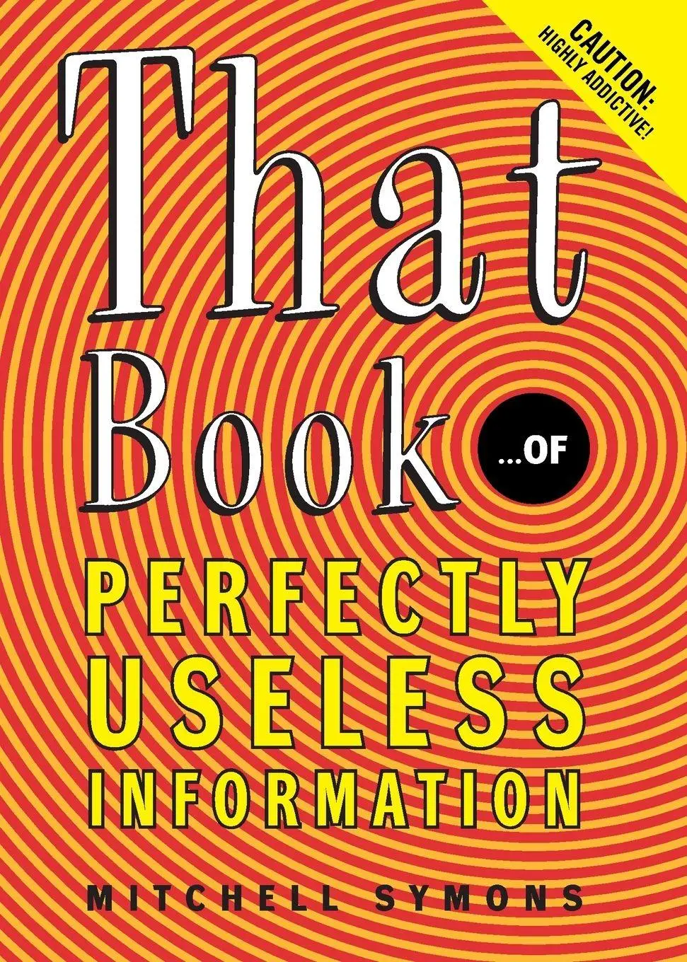 Cover: 9780060732547 | That Book | ...of Perfectly Useless Information | Mitchell Symons