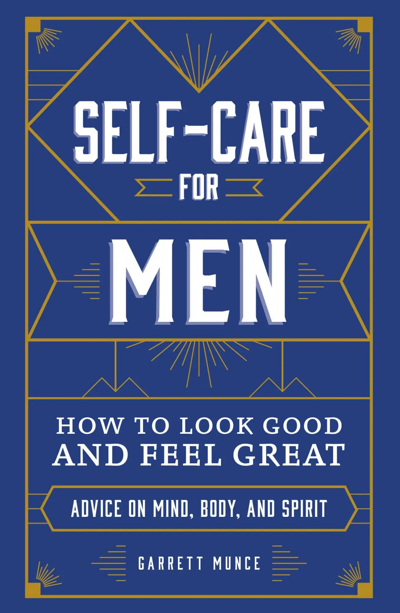 Cover: 9781507212547 | Self-Care for Men | How to Look Good and Feel Great | Garrett Munce