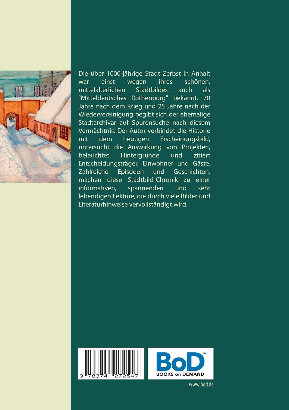 Rückseite: 9783741272547 | Das Vermächtnis des alten Zerbster Stadtbildes | Rainer Frankowski