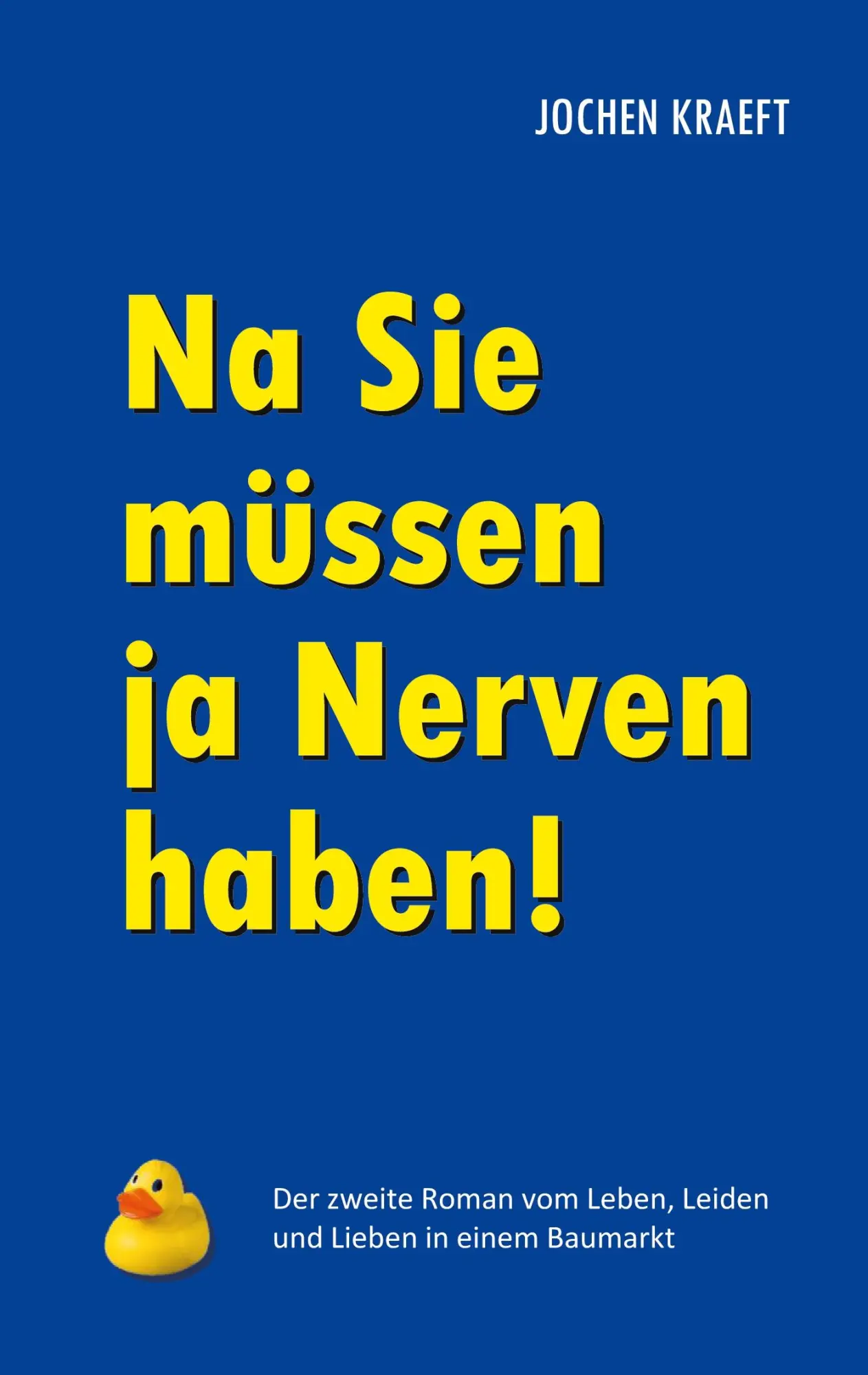 Cover: 9783769302547 | Na Sie müssen ja Nerven haben! | Jochen Kraeft | Taschenbuch | 286 S.
