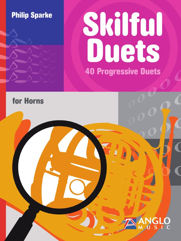 Cover: 9790570292547 | Skilful Duets | 40 Progressive Duets for F or Eb Horns | Philip Sparke
