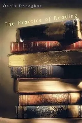 Cover: 9780300082647 | The Practice of Reading | Denis Donoghue | Taschenbuch | Englisch