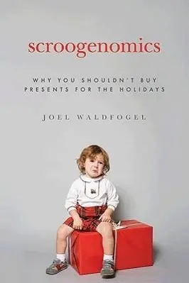 Cover: 9780691142647 | Scroogenomics | Why You Shouldn't Buy Presents for the Holidays | Buch