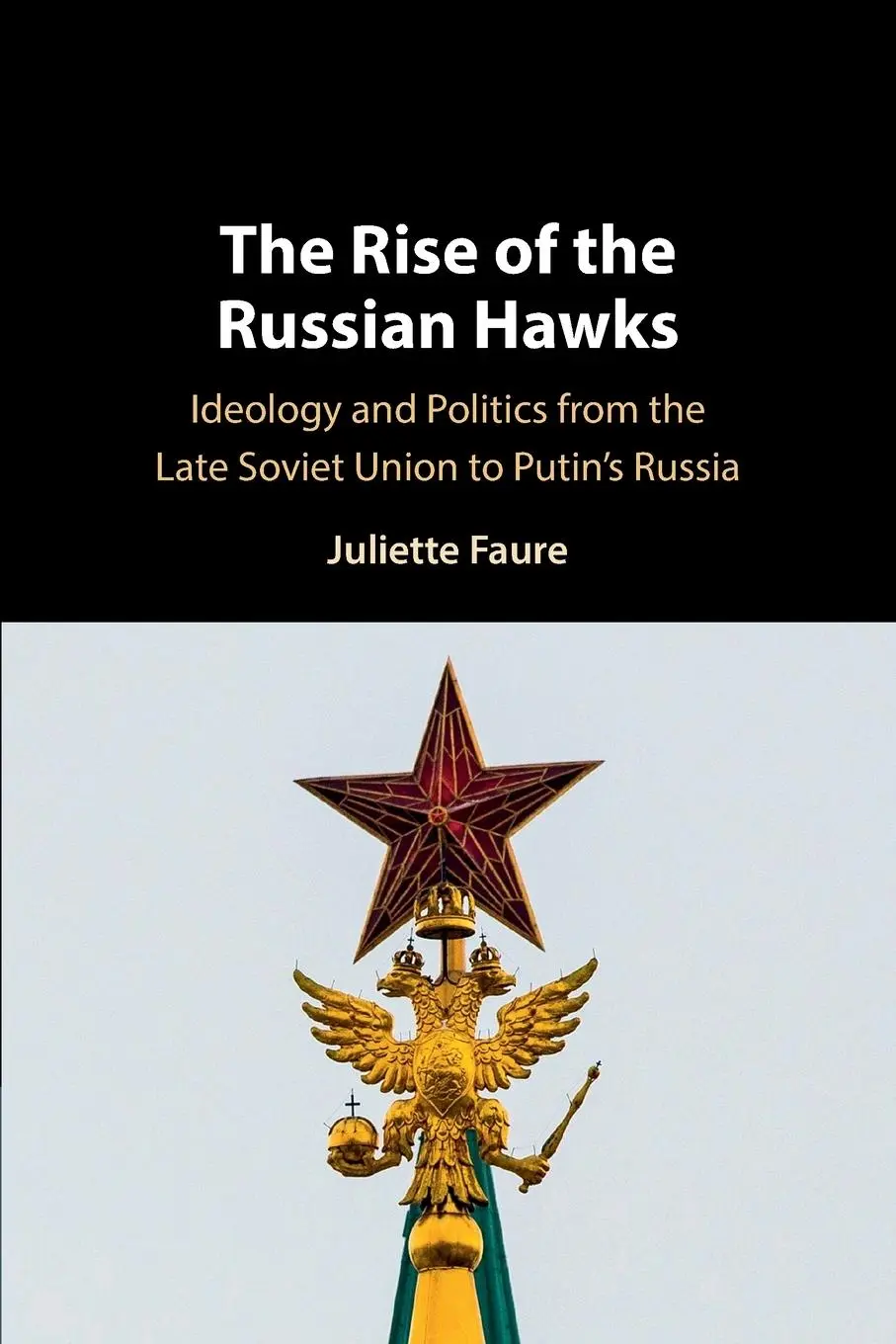 Cover: 9781009542647 | The Rise of the Russian Hawks | Juliette Faure | Taschenbuch | 2025