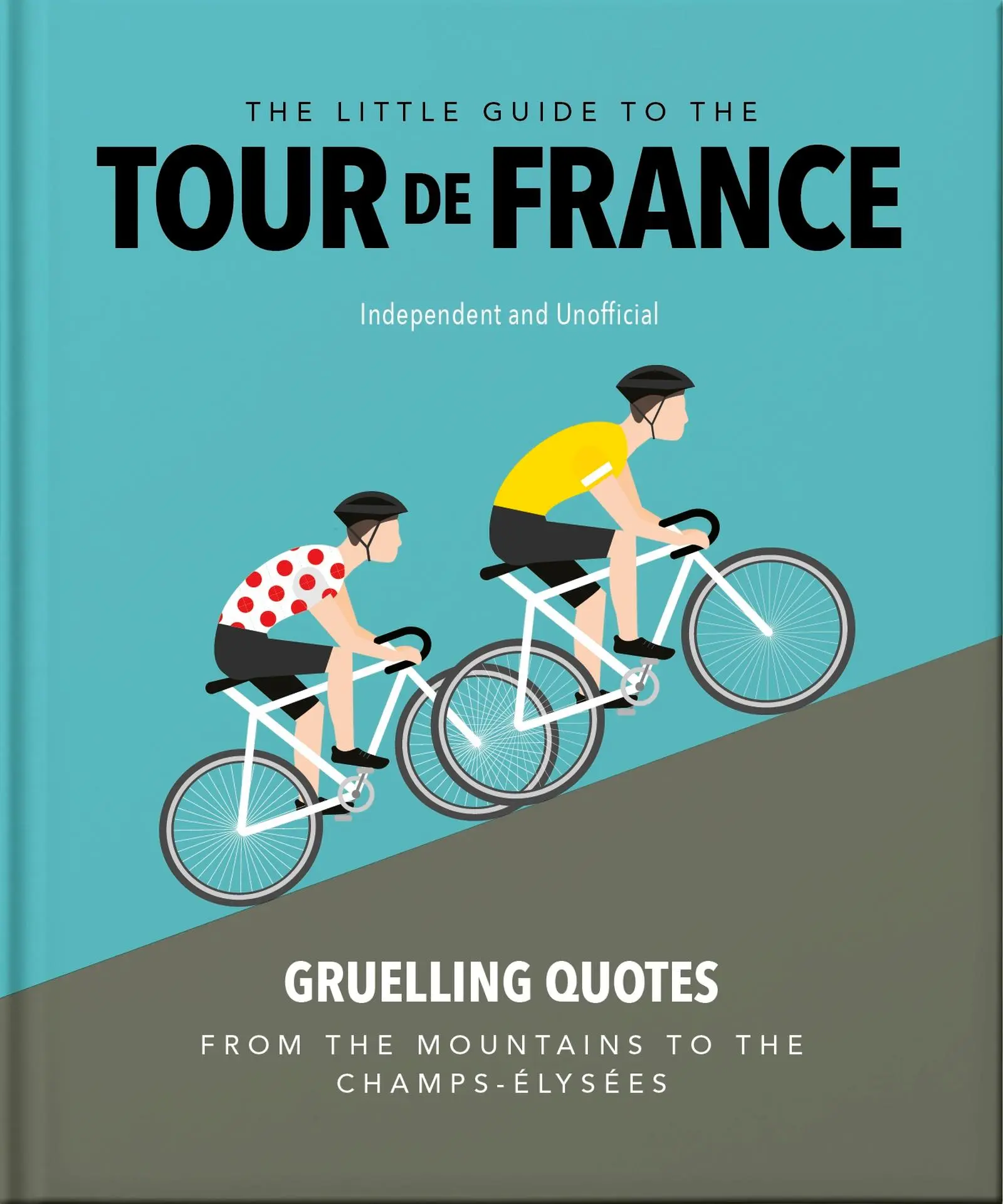 Cover: 9781035422647 | The Little Guide to The Tour de France | Orange Hippo! | Buch | 2025