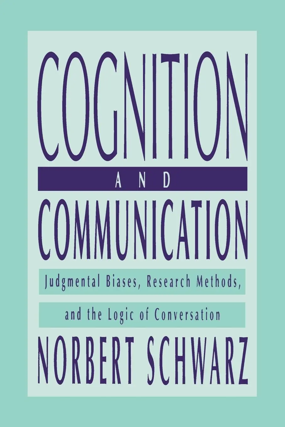 Cover: 9781138002647 | Cognition and Communication | Norbert Schwarz | Taschenbuch | Englisch