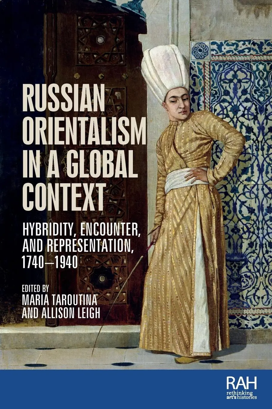 Cover: 9781526182647 | Russian Orientalism in a global context | Maria Taroutina (u. a.)