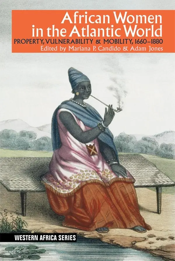 Cover: 9781847012647 | African Women in the Atlantic World | Mariana P Candido (u. a.) | Buch