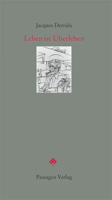 Cover: 9783709202647 | Leben ist Überleben | Jacques Derrida | Taschenbuch | 72 S. | Deutsch