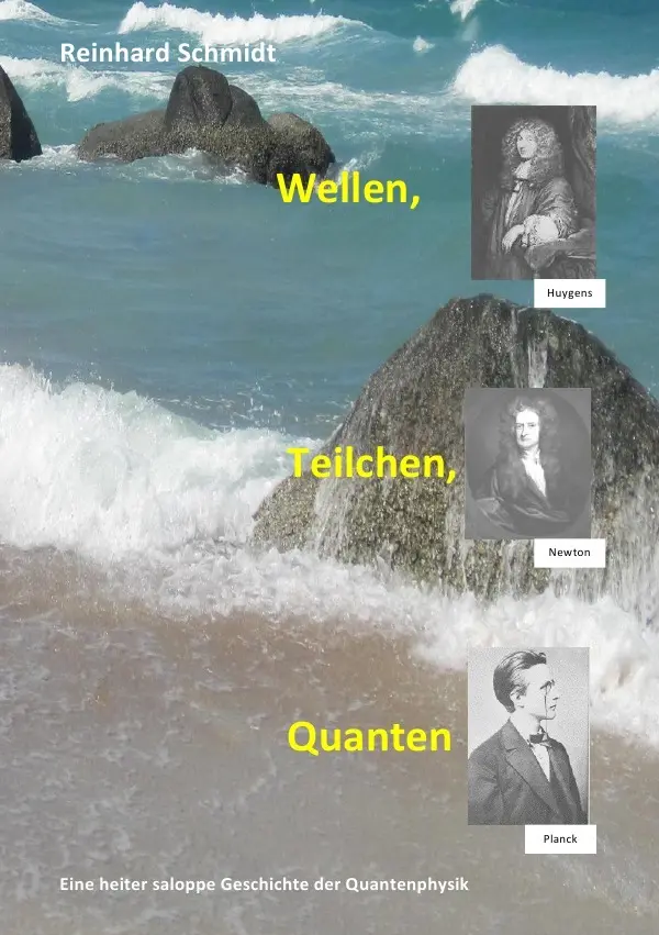 Cover: 9783741882647 | Wellen, Teilchen, Quanten | Reinhard Schmidt | Taschenbuch | 68 S.