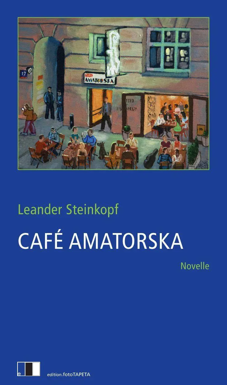 Cover: 9783949262647 | Café Amatorska | Leander Steinkopf | Buch | 128 S. | Deutsch | 2026
