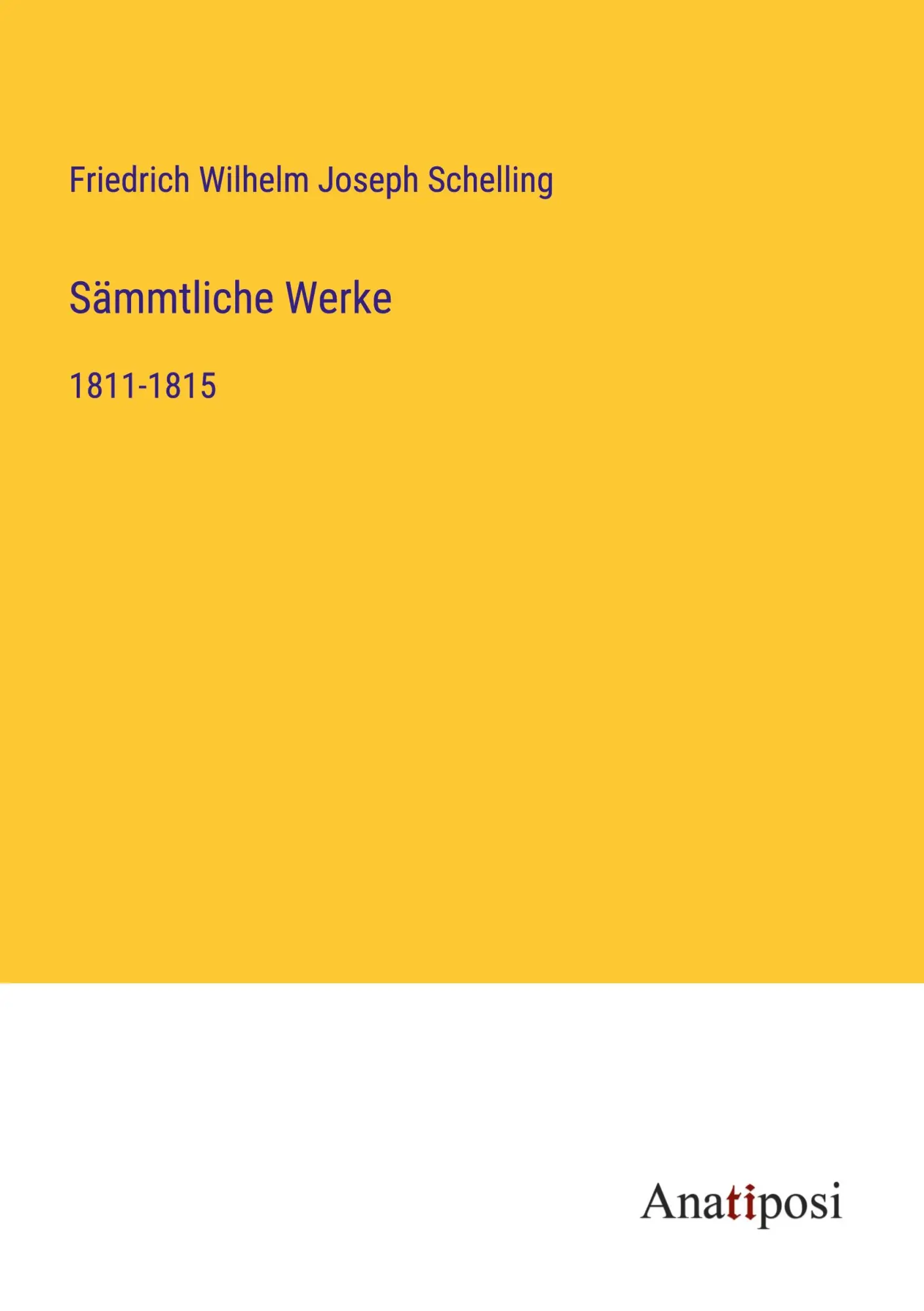 Sämmtliche Werke: 1811-1815