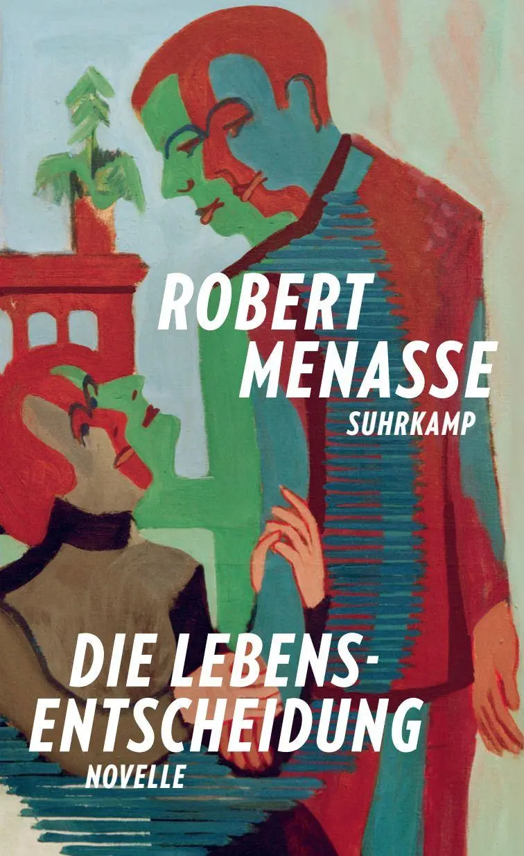 Cover: 9783518432747 | Die Lebensentscheidung | Robert Menasse | Buch | 160 S. | Deutsch