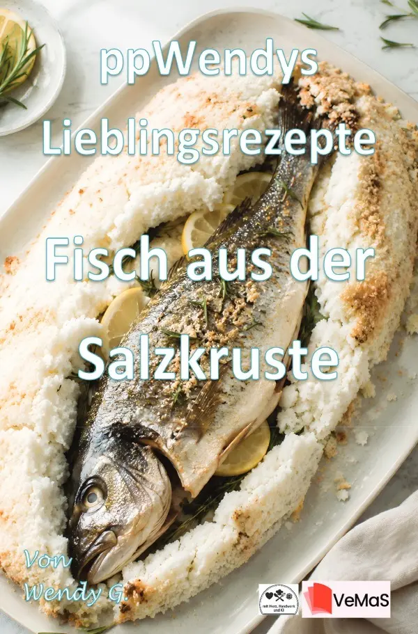 Cover: 9783565582747 | Wendys Lieblingsrezepte - Fisch aus der Salzkruste | Wendy G. | Buch