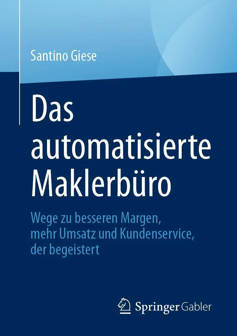Cover: 9783658332747 | Das automatisierte Maklerbüro | Santino Giese | Taschenbuch | x | 2021