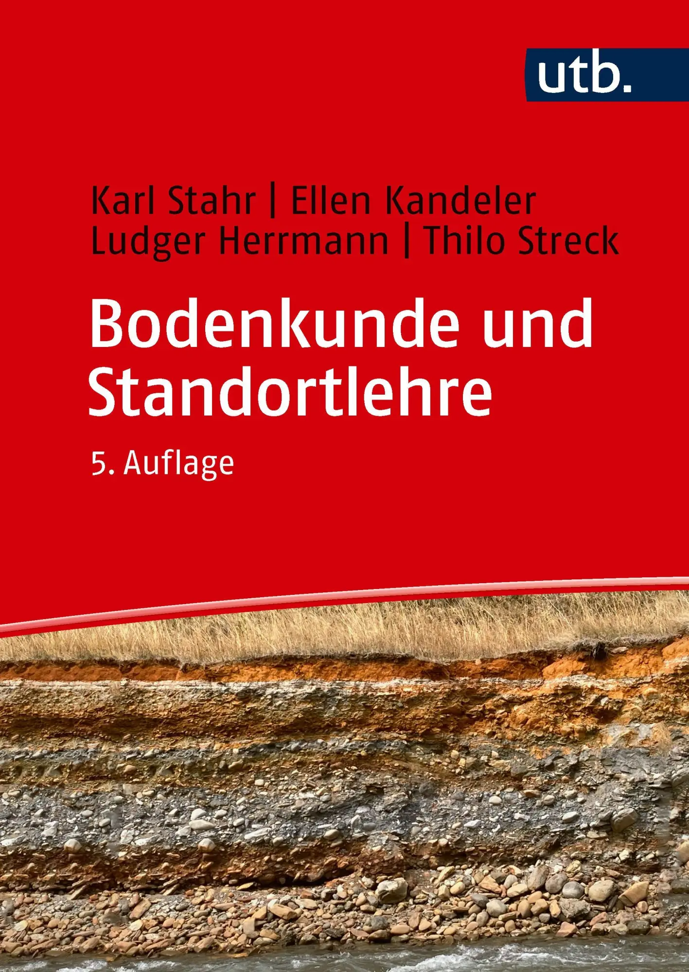 Cover: 9783825262747 | Bodenkunde und Standortlehre | Karl Stahr (u. a.) | Taschenbuch | 2026