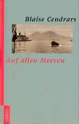 Cover: 9783857872747 | Auf allen Meeren | Blaise Cendrars | Buch | 549 S. | Deutsch | 1998