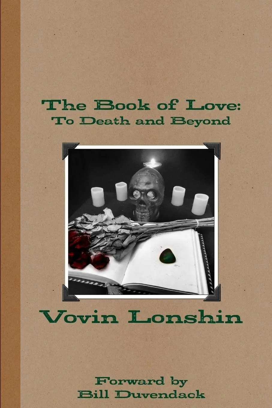 Cover: 9780359262847 | The Book of Love | To Death and Beyond | Vovin Lonshin (u. a.) | Buch