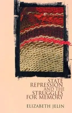 Cover: 9780816642847 | State Repression and the Labors of Memory | Elizabeth Jelin | Buch