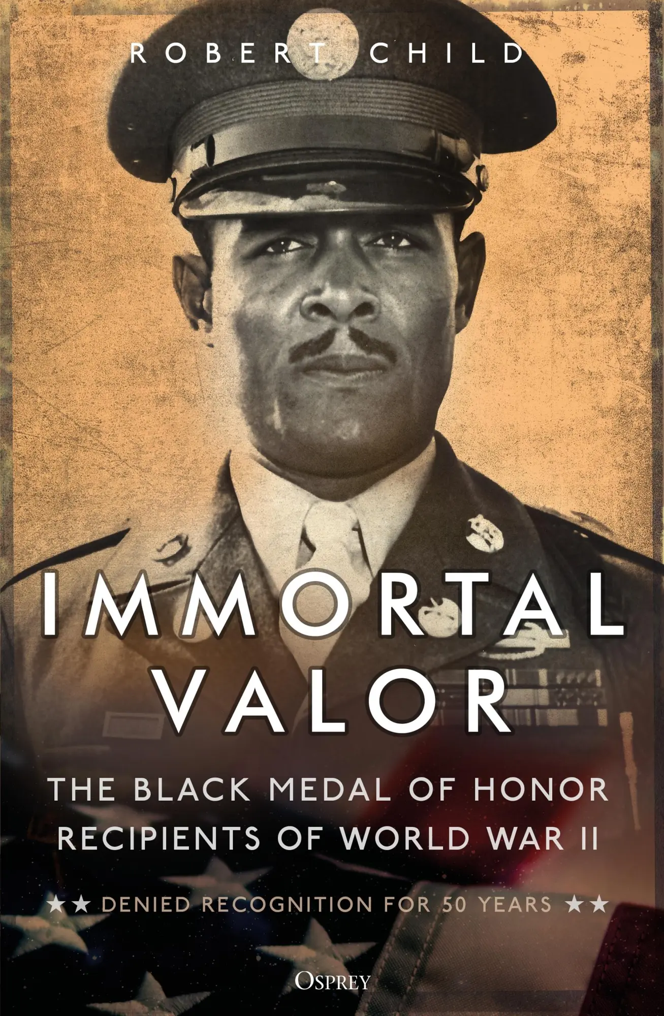 Cover: 9781472852847 | Immortal Valor | The Black Medal of Honor Recipients of World War II