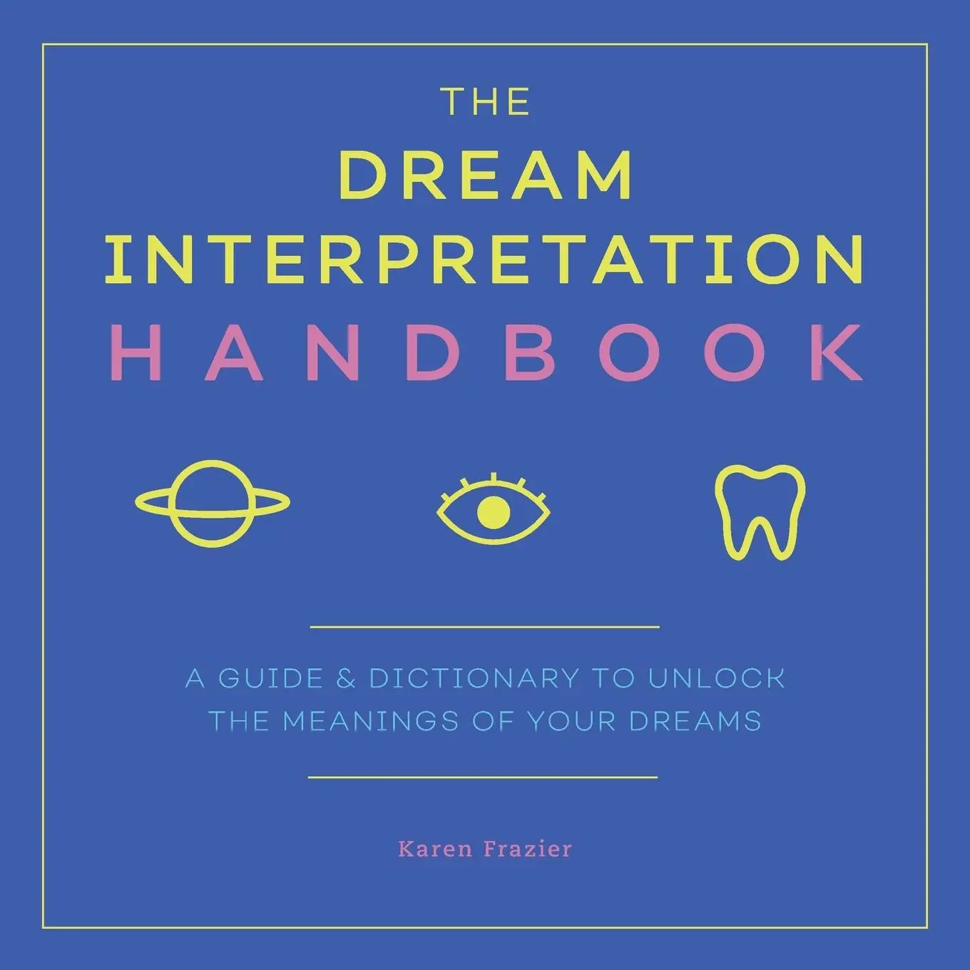Cover: 9781641522847 | The Dream Interpretation Handbook | Karen Frazier | Taschenbuch | 2019