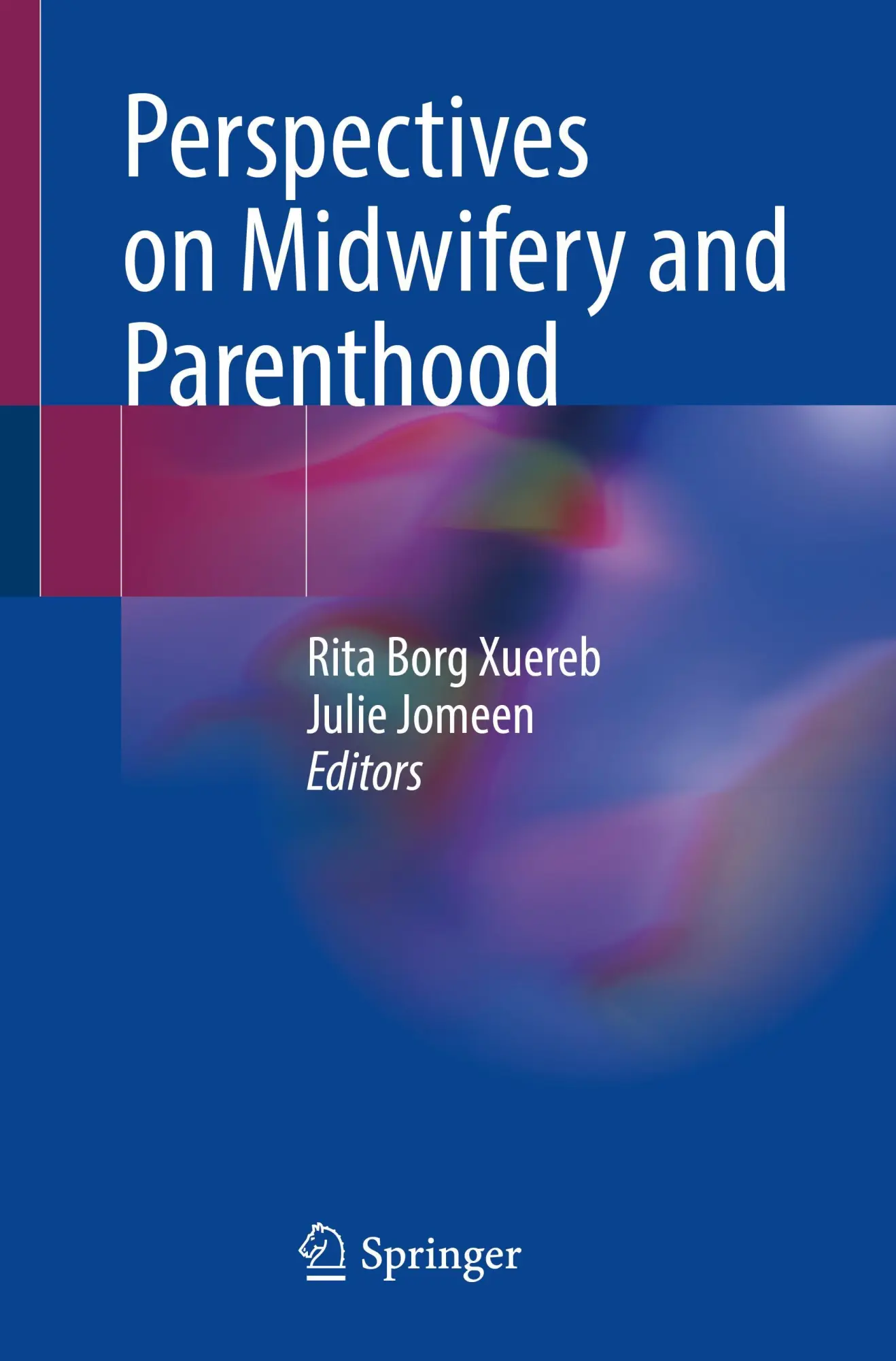 Cover: 9783031172847 | Perspectives on Midwifery and Parenthood | Rita Borg Xuereb (u. a.)