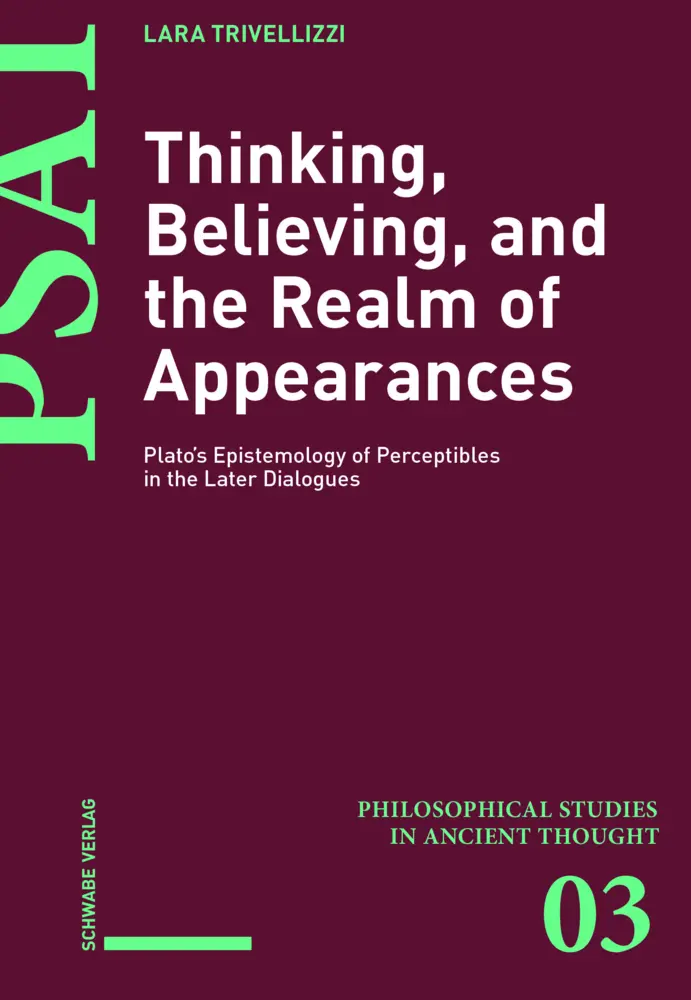 Cover: 9783796552847 | Thinking, Believing, and the Realm of Appearances | Lara Trivellizzi