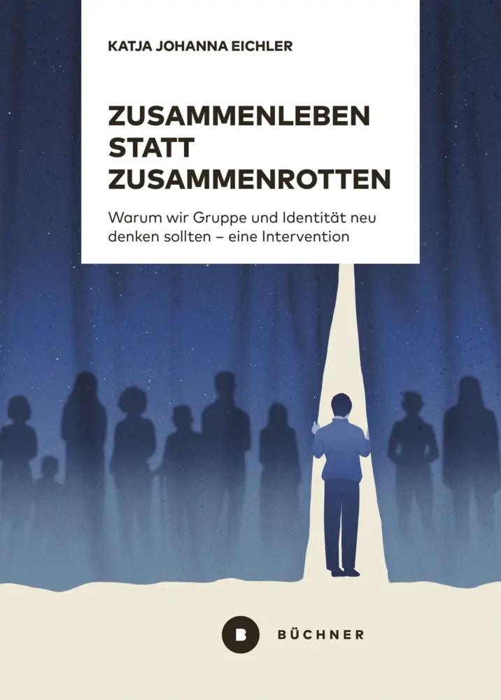 Cover: 9783963172847 | Zusammenleben statt Zusammenrotten | Katja Johanna Eichler | Buch