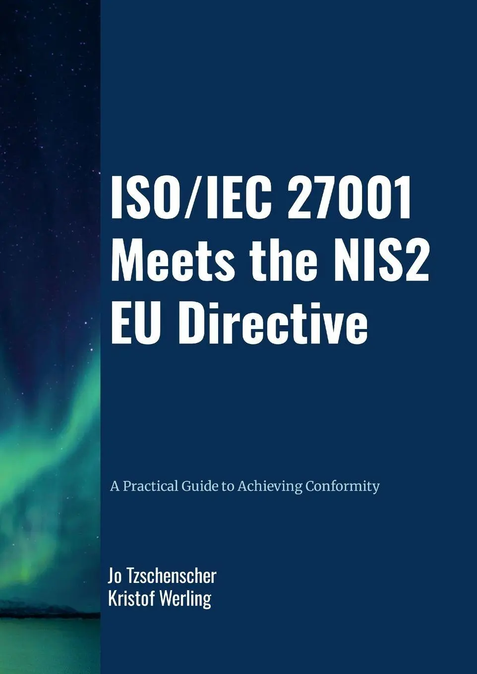 Cover: 9781300262947 | ISO/IEC 27001 meets the NIS2 EU Directive - A Practical Guide to...