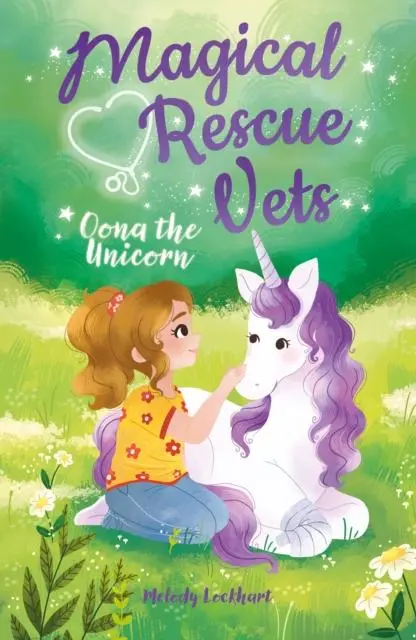 Cover: 9781789502947 | Magical Rescue Vets: Oona the Unicorn | Melody Lockhart | Taschenbuch