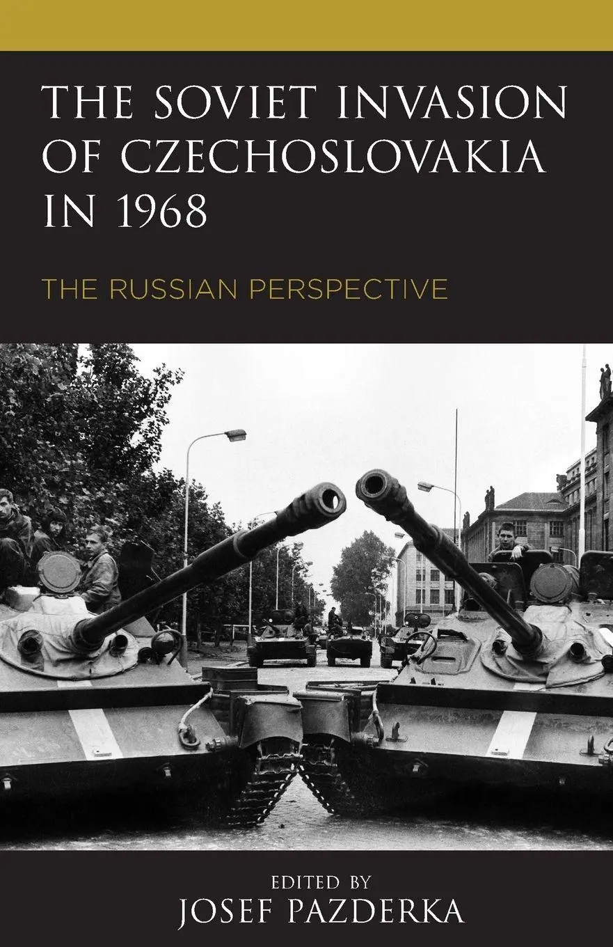 Cover: 9781793602947 | Soviet Invasion of Czechoslovakia in 1968 | The Russian Perspective