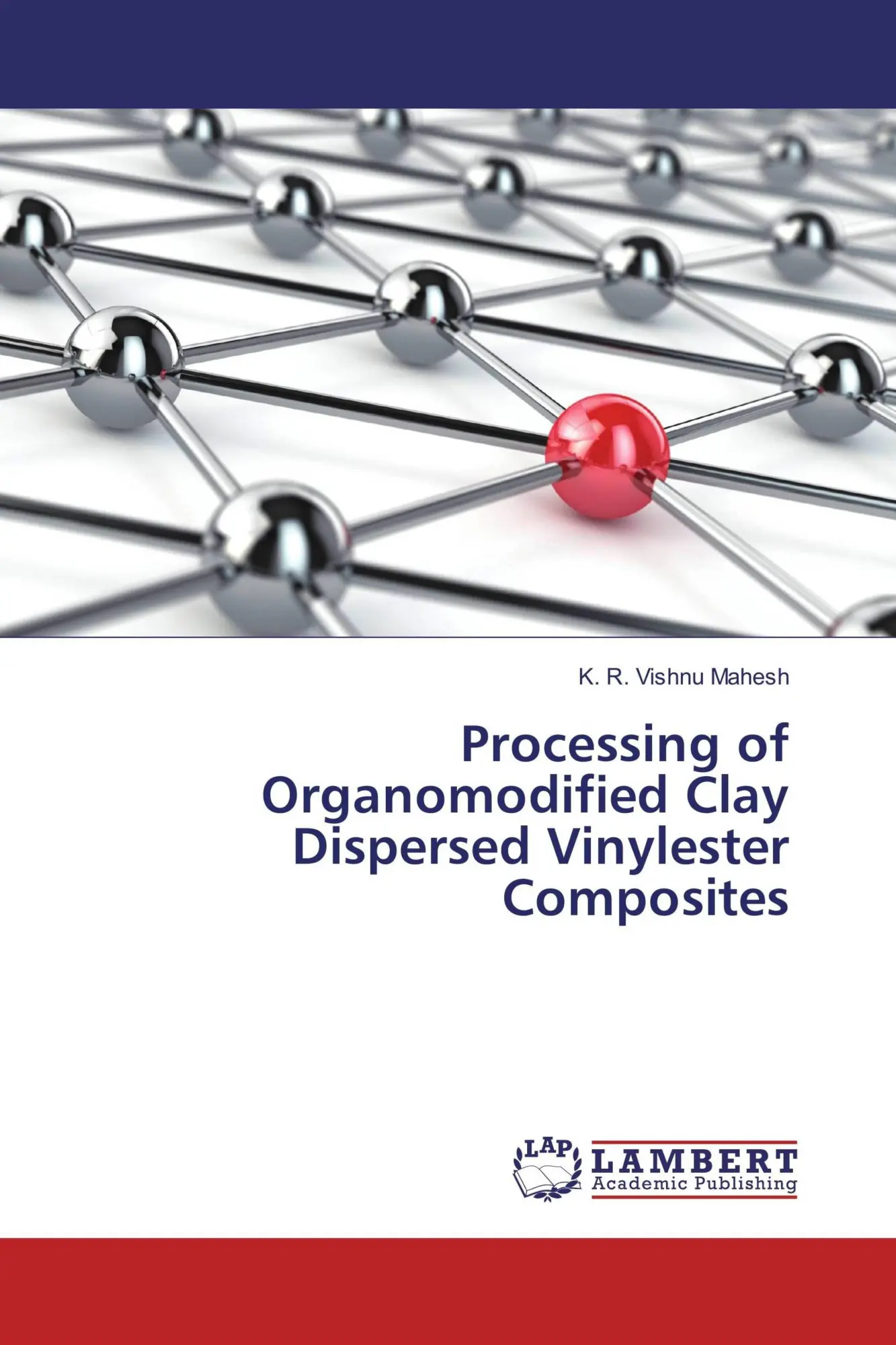 Cover: 9783659922947 | Processing of Organomodified Clay Dispersed Vinylester Composites