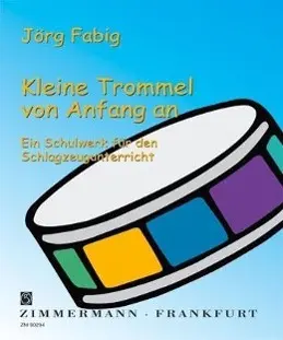 Cover: 9790010802947 | Kleine Trommel von Anfang an | Jörg Fabig | Broschüre | Schulen | 2003