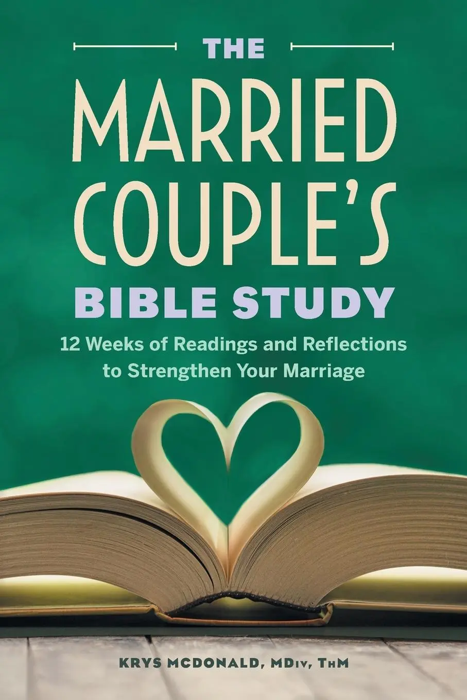 Cover: 9798886502947 | The Married Couple's Bible Study | Krys McDonald | Taschenbuch | 2023