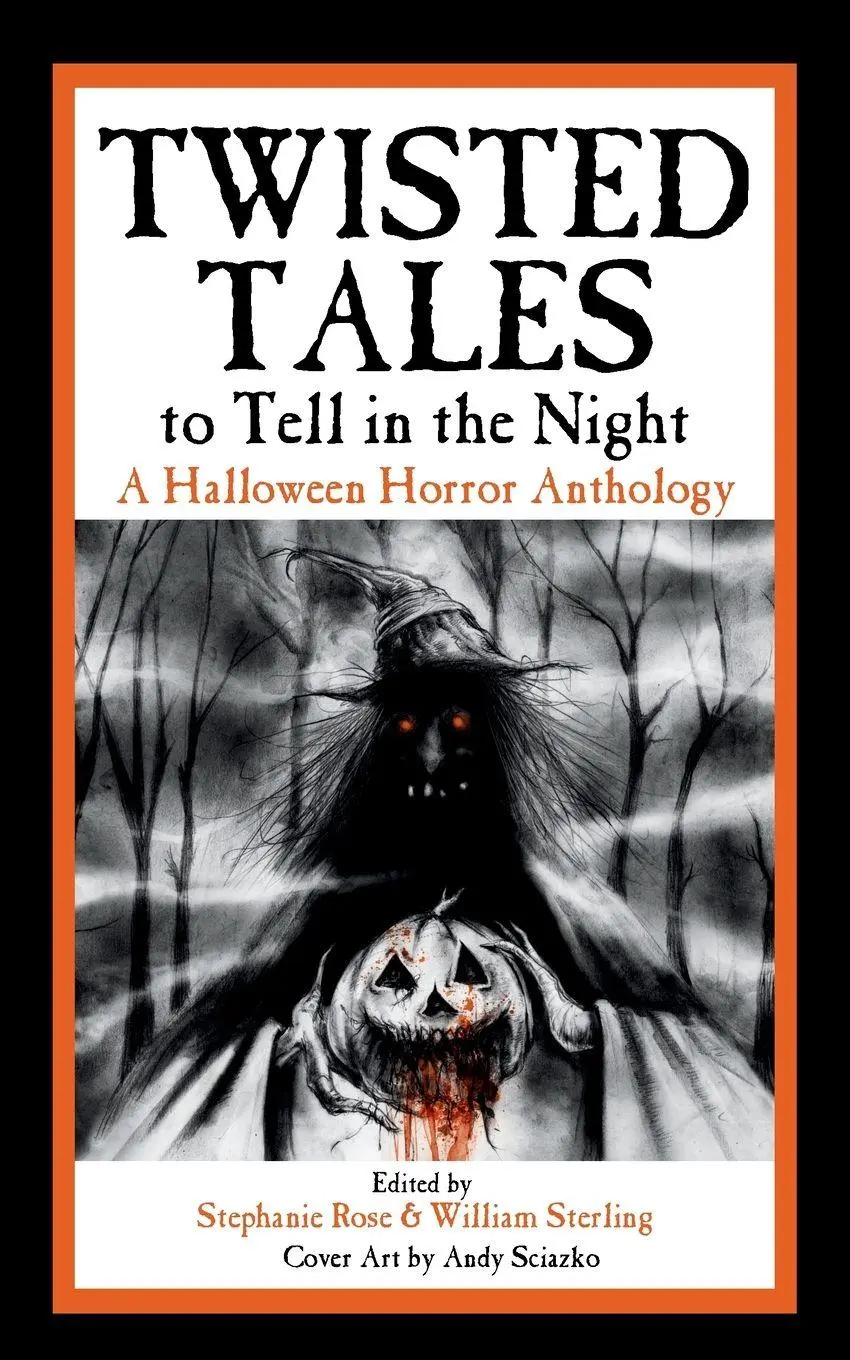 Cover: 9798998852947 | Twisted Tales to Tell in the Night | A Halloween Horror Anthology