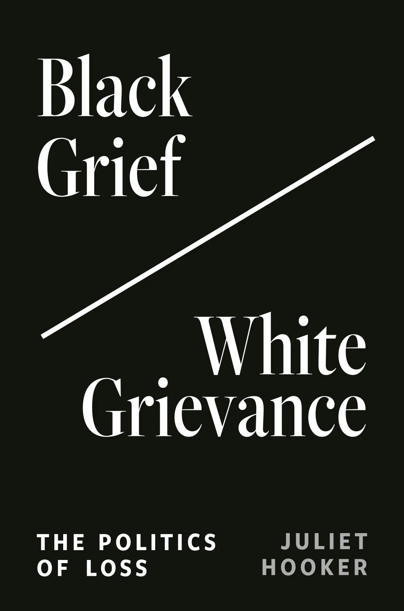 Cover: 9780691243047 | Black Grief/White Grievance | The Politics of Loss | Juliet Hooker