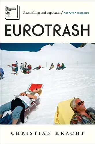 Cover: 9781805223047 | Eurotrash | Longlisted for the International Booker Prize 2025 | Buch