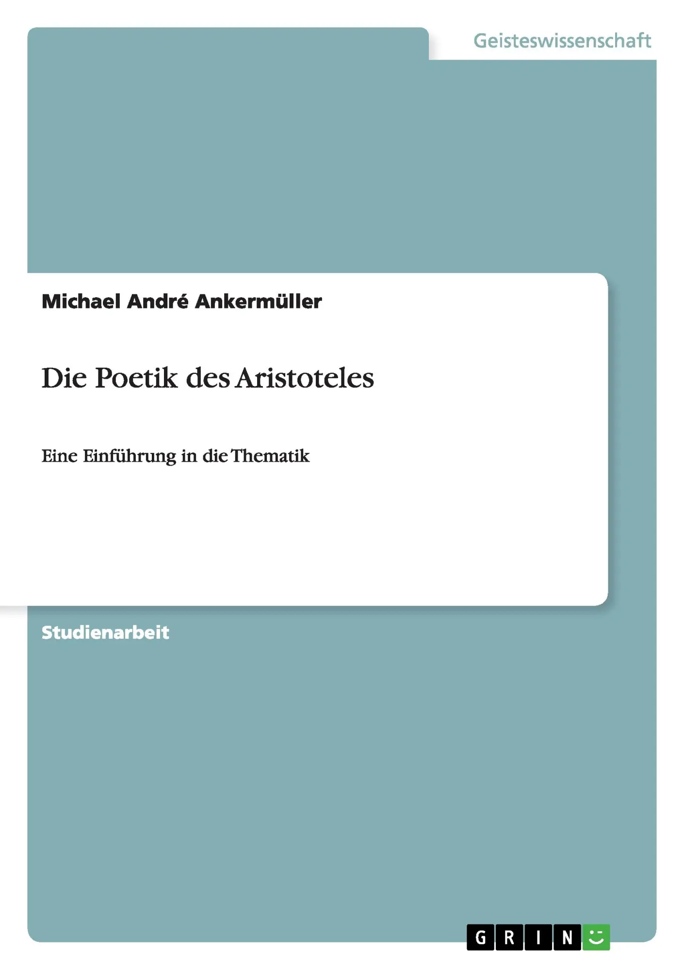 Cover: 9783656603047 | Die Poetik des Aristoteles | Eine Einführung in die Thematik | Buch