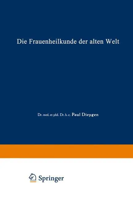 Cover: 9783662303047 | Die Frauenheilkunde der Alten Welt | Paul Diepgen | Taschenbuch | ix