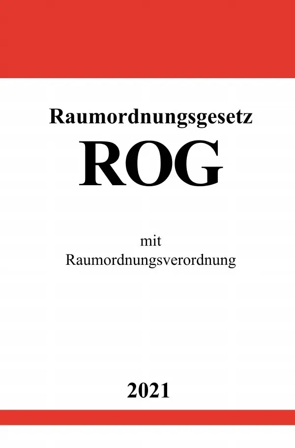 Cover: 9783754923047 | Raumordnungsgesetz (ROG) | mit Raumordnungsverordnung | Ronny Studier