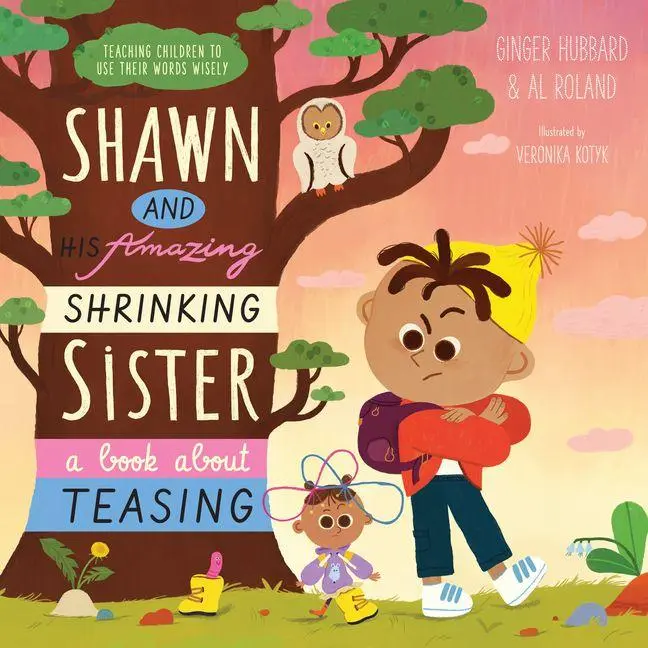 Cover: 9781645073147 | Shawn and His Amazing Shrinking Sister | A Book about Teasing | Buch