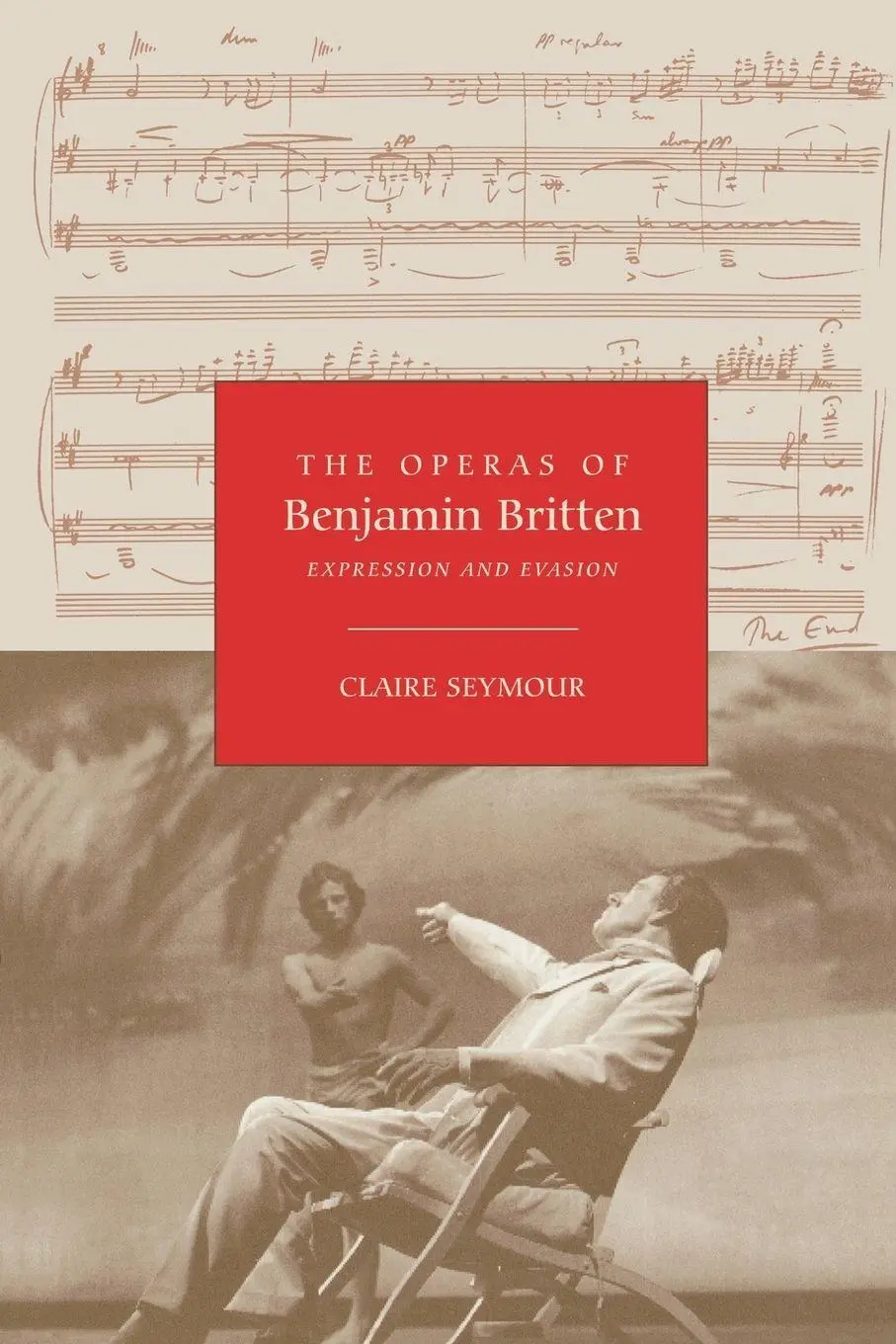 Cover: 9781843833147 | The Operas of Benjamin Britten | Expression and Evasion | Seymour