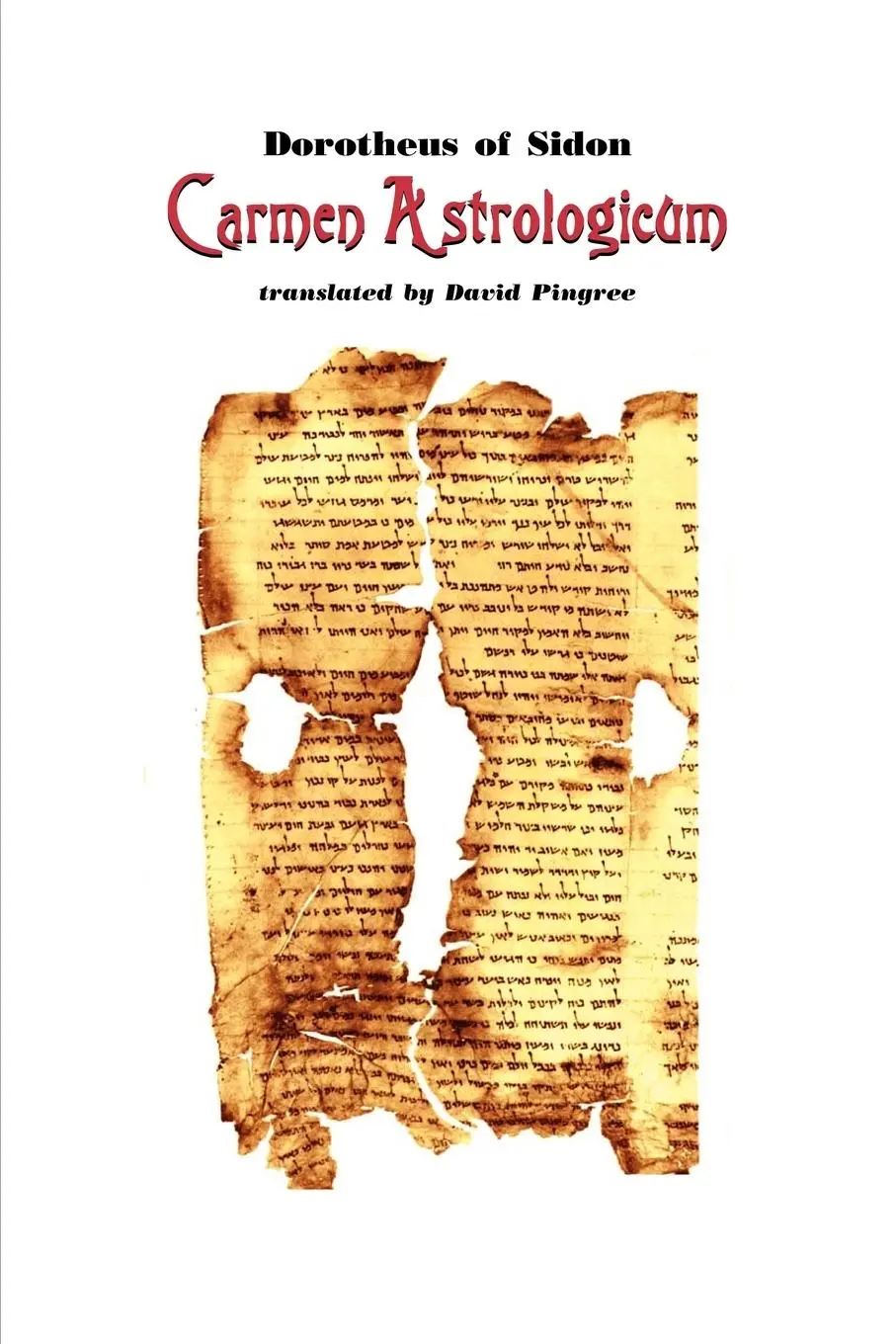 Cover: 9781933303147 | Carmen Astrologicum | Of Sidon Dorotheus of Sidon (u. a.) | Buch