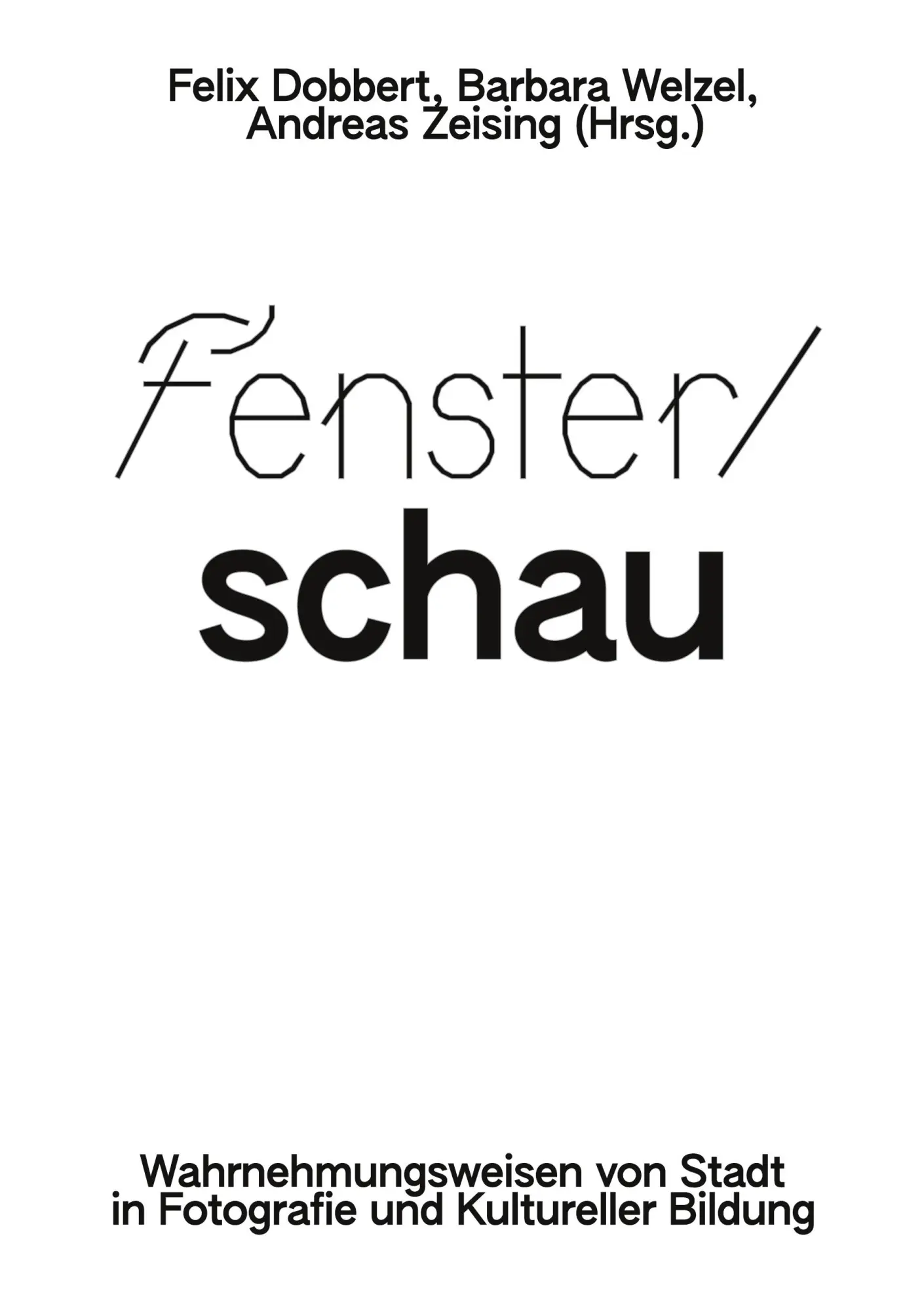 Cover: 9783695133147 | Fenster/schau | Felix Dobbert (u. a.) | Taschenbuch | 232 S. | Deutsch