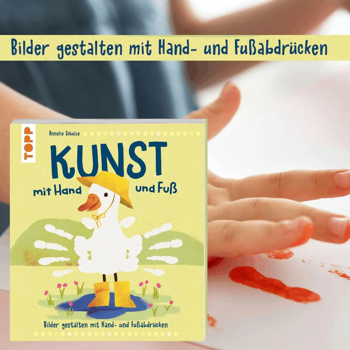 Bild: 9783735893147 | Kunst mit Hand und Fuß | Bilder gestalten mit Hand- und Fußabdrücken