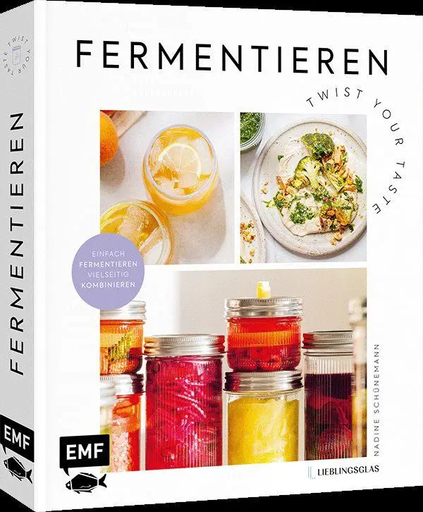 Cover: 9783745933147 | Fermentieren - Twist your Taste! | Nadine Schünemann | Buch | 224 S.