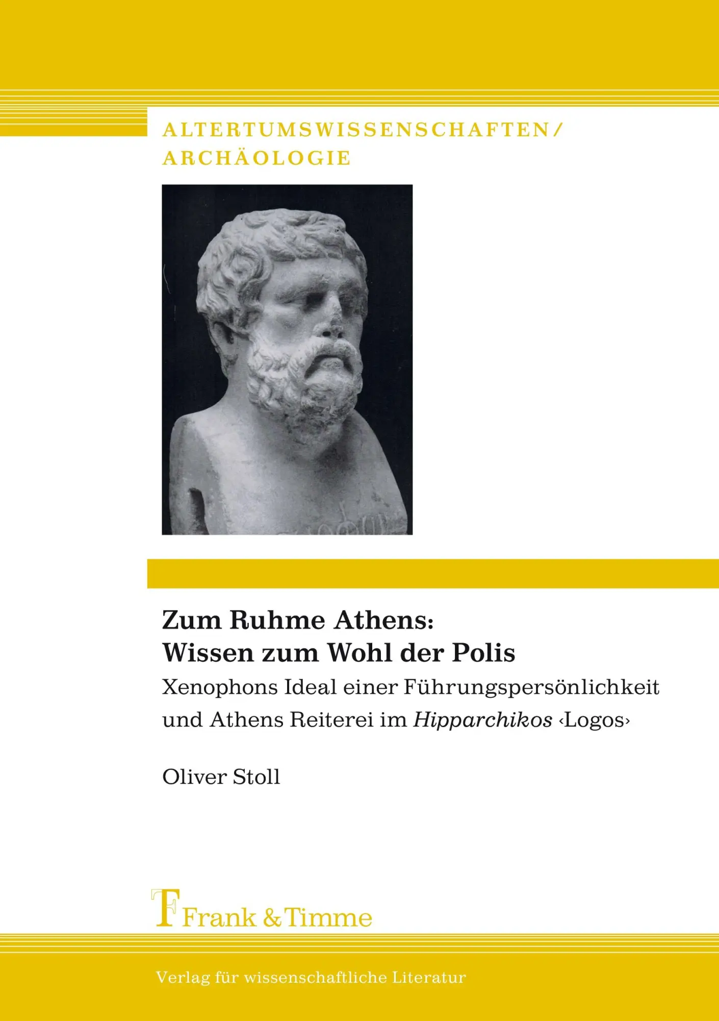 Cover: 9783865963147 | Zum Ruhme Athens: Wissen zum Wohl der Polis | Oliver Stoll | Buch