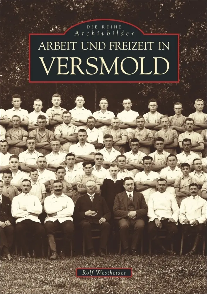 Cover: 9783897023147 | Arbeit und Freizeit in Versmold | Rolf Westheider | Taschenbuch